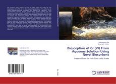 Borítókép a  Biosorption of Cr (VI) From Aqueous Solution Using Novel Biosorbent - hoz