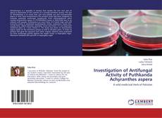 Bookcover of Investigation of Antifungal Activity of Puthkanda  Achyranthes aspera