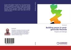 Capa do livro de Building peace in post-genocide Rwanda 