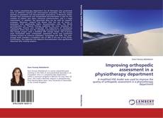 Capa do livro de Improving orthopedic assessment in a physiotherapy department 