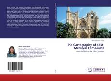 Capa do livro de The Cartography of post-Medieval Famagusta 