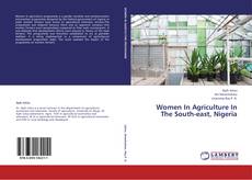 Women In Agriculture In The South-east, Nigeria kitap kapağı