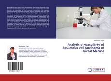 Capa do livro de Analysis of vascularity of Squamous cell carcinoma of Buccal Mucosa 