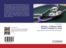 Malaria - A Major Public Health Problem In India kitap kapağı