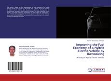 Couverture de Improving the Fuel Economy of a Hybrid Electric Vehicle by Downsizing