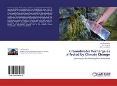 Portada del libro de Groundwater Recharge as affected by Climate Change