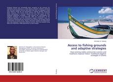 Access to fishing grounds and adaptive strategies的封面