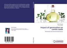 Bookcover of Impact of germnation on canola seeds