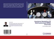 Statistical Modeling Of Multi-polarized MIMO Channels kitap kapağı