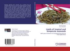 Lipids of tropical and temperate seaweeds kitap kapağı