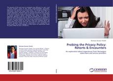 Bookcover of Probing the Privacy Policy: Retorts & Encounters