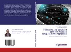 Capa do livro de Fuzzy sets and penalized spline in Bayesian semiparametric regression 