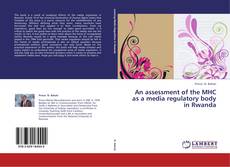 Buchcover von An assessment of the MHC as a media regulatory body in Rwanda