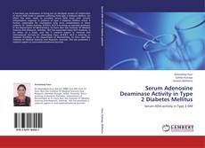Portada del libro de Serum Adenosine Deaminase Activity in Type 2 Diabetes Mellitus