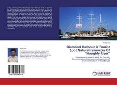 Capa do livro de Diamond Harbour is Tourist Spot:Natural resources Of “Hooghly River” 