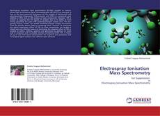 Bookcover of Electrospray Ionisation   Mass Spectrometry