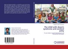 Portada del libro de The child with down's syndrome and cerebral palsy
