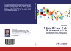 A Study Of Exton’s Triple Hypergeometric Series的封面
