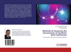 Bookcover of Methods of Assessing the Genotoxicity of Synthetic Bone Substitutes