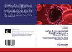 Bookcover of Insilico Docking Against Breast Cancer using Rhinacanthone