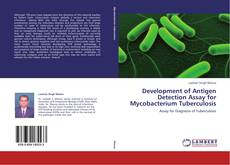 Buchcover von Development of Antigen Detection Assay for Mycobacterium Tuberculosis