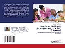 Portada del libro de A Model to Improve the Implementation of Portfolio Assessment