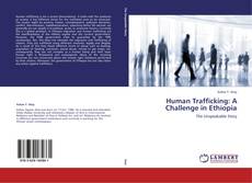 Copertina di Human Trafficking: A Challenge in Ethiopia