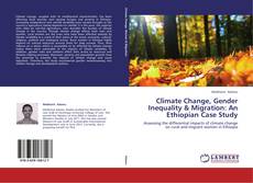 Capa do livro de Climate Change, Gender Inequality & Migration: An Ethiopian Case Study 