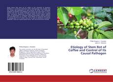 Buchcover von Etiology of Stem Rot of Coffee and Control of Its Causal Pathogen