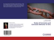 Copertina di Study of Corrosion and Corrosion Behavior of Zinc