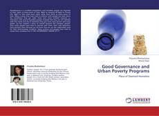 Bookcover of Good Governance and Urban Poverty Programs