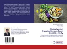 Capa do livro de Phytochemical Investigations and Anti diabetic activity 