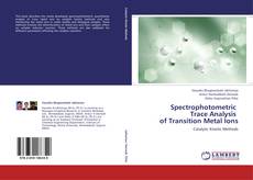 Capa do livro de Spectrophotometric   Trace Analysis   of Transition Metal Ions 