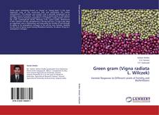 Green gram (Vigna radiata L. Wilczek) kitap kapağı