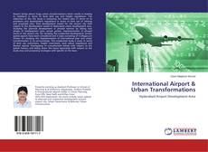 Couverture de International Airport & Urban Transformations