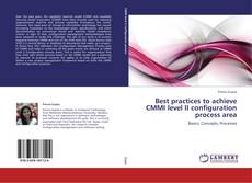 Portada del libro de Best practices to achieve CMMI level II configuration process area