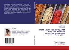 Capa do livro de Plant antimicrobials against acne and dandruff associated pathogens 