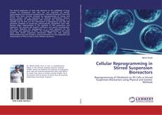 Portada del libro de Cellular Reprogramming in Stirred Suspension Bioreactors