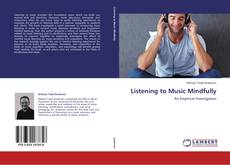 Capa do livro de Listening to Music Mindfully 