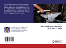 Couverture de Small Scale Industries in North East India