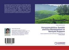 Couverture de Vanasamrakshna Samithi and Eco-Development in Naniyala Kuppam