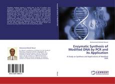 Portada del libro de Enzymatic Synthesis of Modified DNA by PCR and its Application