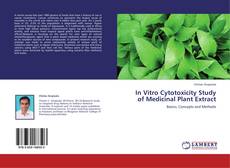 Capa do livro de In Vitro Cytotoxicity Study of Medicinal Plant Extract 