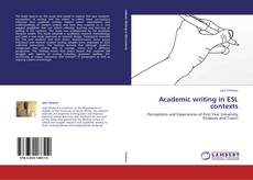 Couverture de Academic writing in ESL contexts