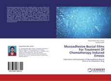 Buchcover von Mucoadhesive Buccal Films For Treatment Of Chemotherapy Induced Emesis