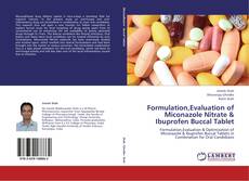 Portada del libro de Formulation,Evaluation of Miconazole Nitrate & Ibuprofen Buccal Tablet