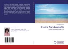 Bookcover of Creating Team Leadership