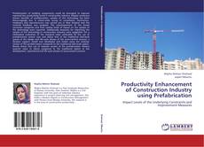 Bookcover of Productivity Enhancement of Construction Industry using Prefabrication