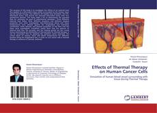 Portada del libro de Effects of Thermal Therapy on Human Cancer Cells
