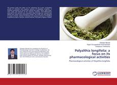 Portada del libro de Polyalthia longifolia: a focus on its pharmacological activities